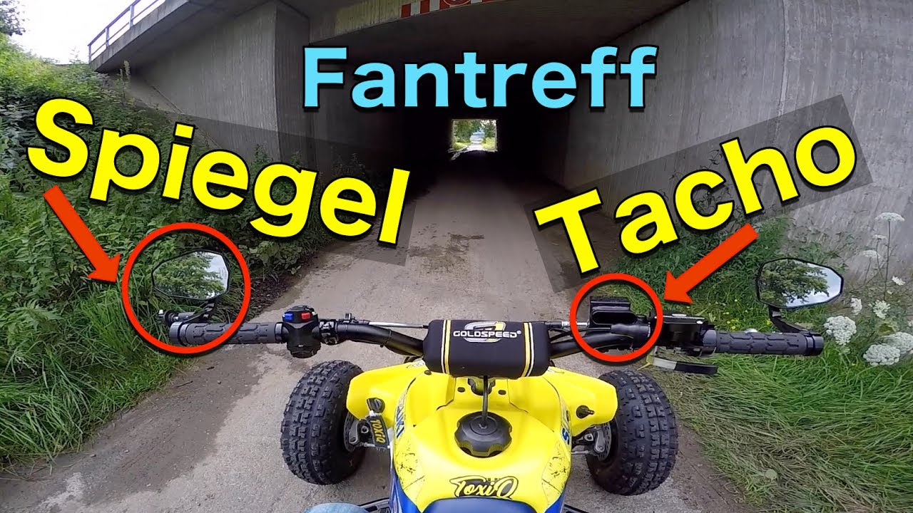 Tacho & Spiegel / Fantreffen / Quad-Vlog ToxiQtime 