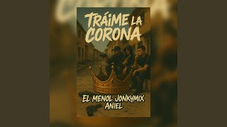 Traime la corona (feat. Jonkymix & Aniiel)