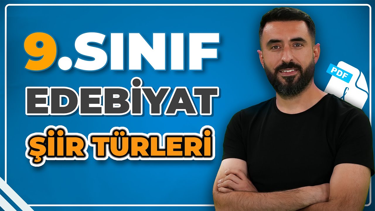 ŞİİR TÜRLERİ / 9.Sınıf 2.Tema / Deniz Hoca +PDF📝