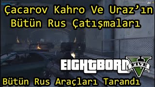 Eightbornv Çacarov Ve Urazın Ruslarla Çatışma Anları - Uraz Ve Çaçanın Bütün Çatışma Anları