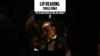 The Godfather - Lip Reading Challenge