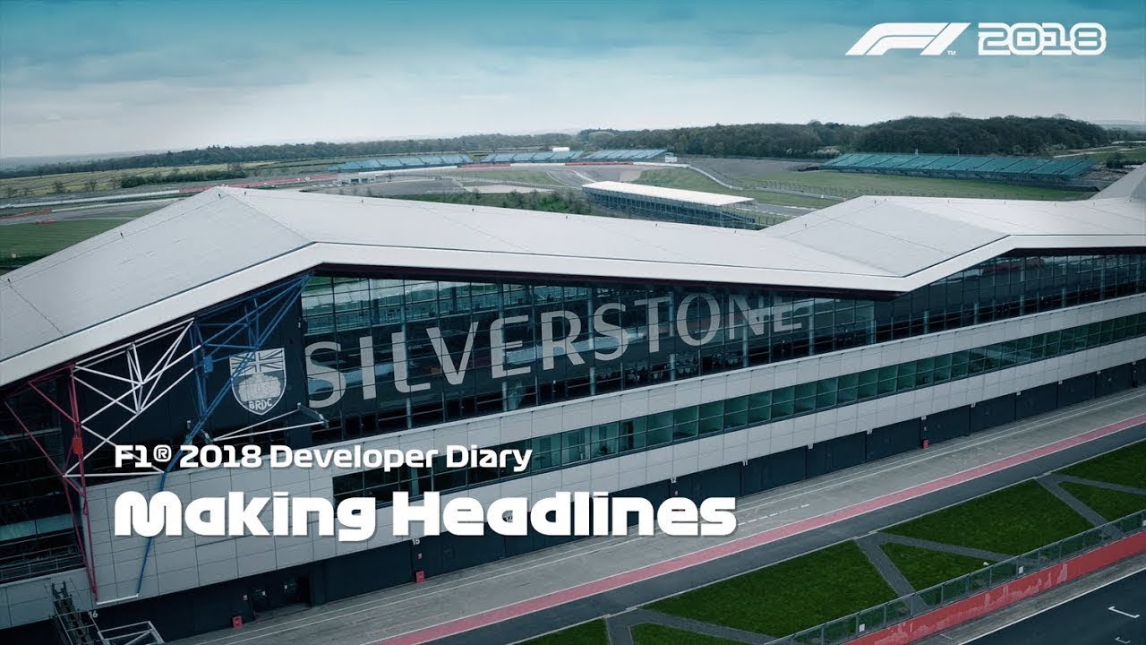 F1 2018 - Make Headlines: Career Developer Diary 1