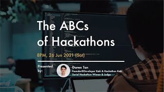 The ABCs of Hackathons by Daren Tan | Sunway Tech Club screenshot 5