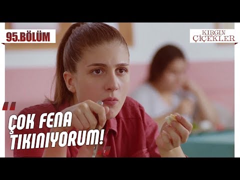 Doymak bilmeyen Kader! - Kırgın Çiçekler 95.Bölüm