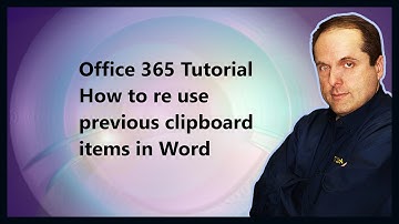 Microsoft 365 Tutorial How to re use previous clipboard items in Word