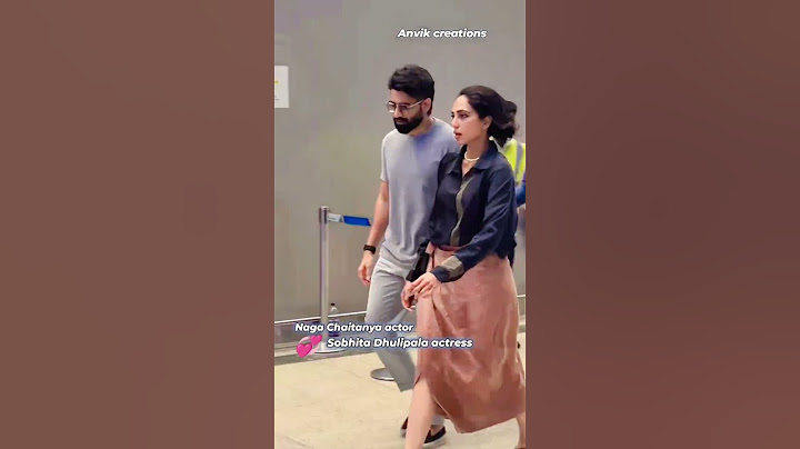 Akkineni Naga Chaitanya wife Sobhita Dhulipala arrived at rgia Airport #chay #sobhitadhulipala #yt