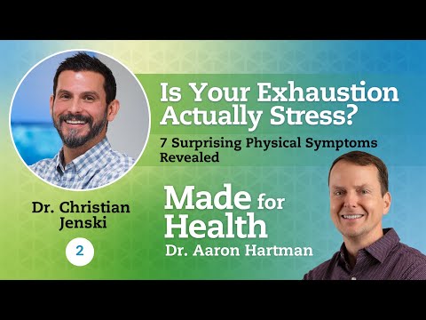 Is Your Exhaustion Actually Stress? 7 Surprising Physical Symptoms Revealed with Dr. Jenski
