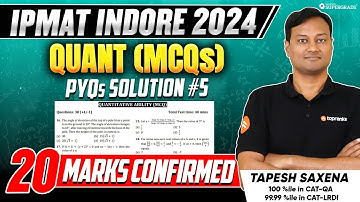 IPMAT Indore 2024 - Quant (MCQs) Previous Year Questions Solution ✍🏻| #5 | IPMAT 2025 Preparation