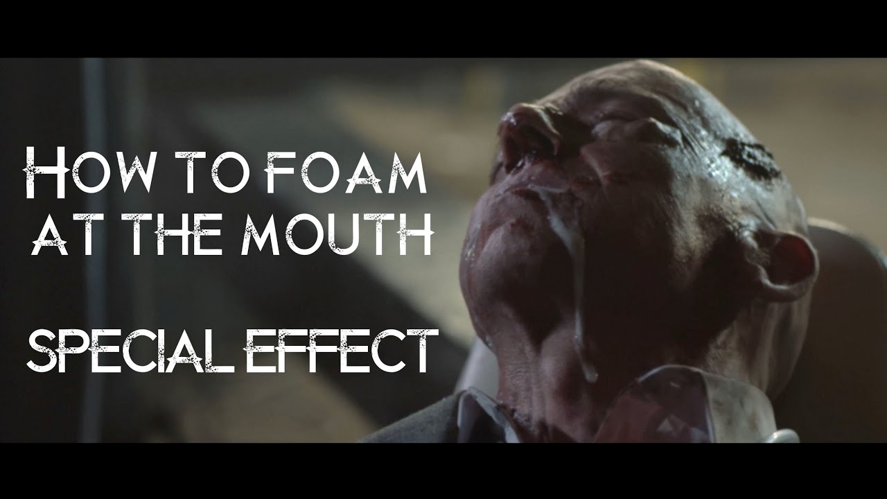 Tutorial How To Produce Foaming At The Mouth Special Effect Youtube Tutorial How To Produce Foaming At The Mouth Special Effect Youtube
