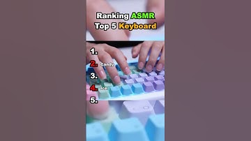 ASMR Keyboards Ranking  — Episode 4 (No Talking) #aiasmr