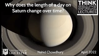 Think Space: Why does the length of a day on Saturn change over time?