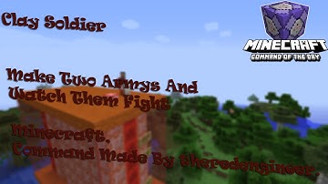 Clay Soldier Minecraft Command Of The Day