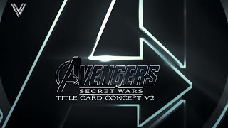 Avengers: Secret Wars | Title Card Concept V2