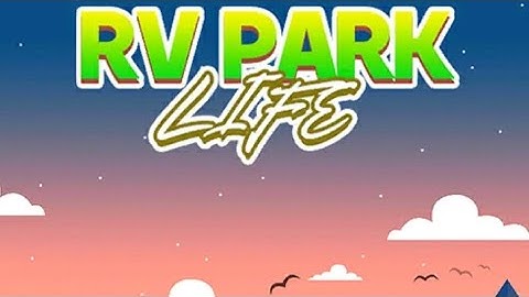 RV Park Life V3