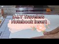 How to: D.I.Y Travelers Notebook Insert