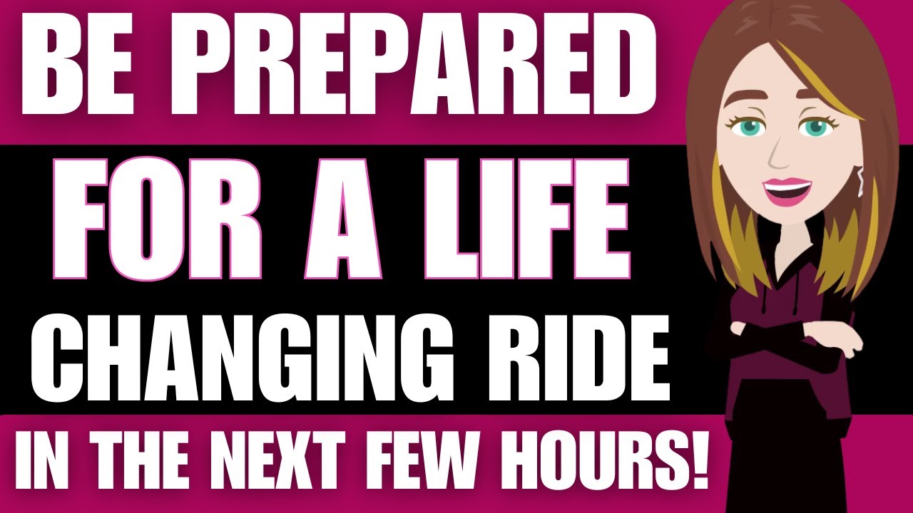 Be Prepared For A Life Changing Ride In The Next Few Hours ! Abraham ...
