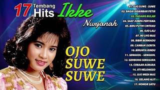 17 TEMBANG HITS IKKE NURJANAH   Ojo suwe suwe, Bagai Disambar Petir, Padang Bulan