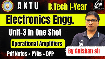 Electronics Unit-3 One Shot By Gulshan Sir I Gateway Classes I AKTU