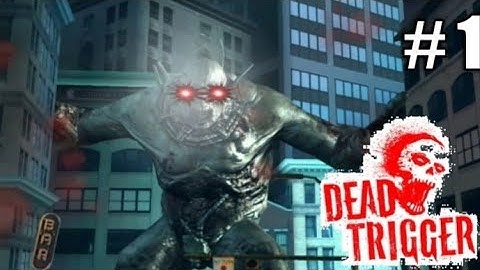 FAT TITAN ZOMBIE ATTACK | DEAD TRIGGER 2 GAMEPLAY #1