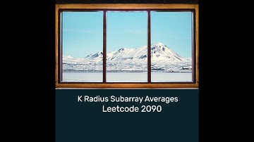 #滑窗 #前綴和 #區間和 K Radius Subarray Averages #Leetcode 2090 #slidingwindow #prefixsum #rangesum #區間和
