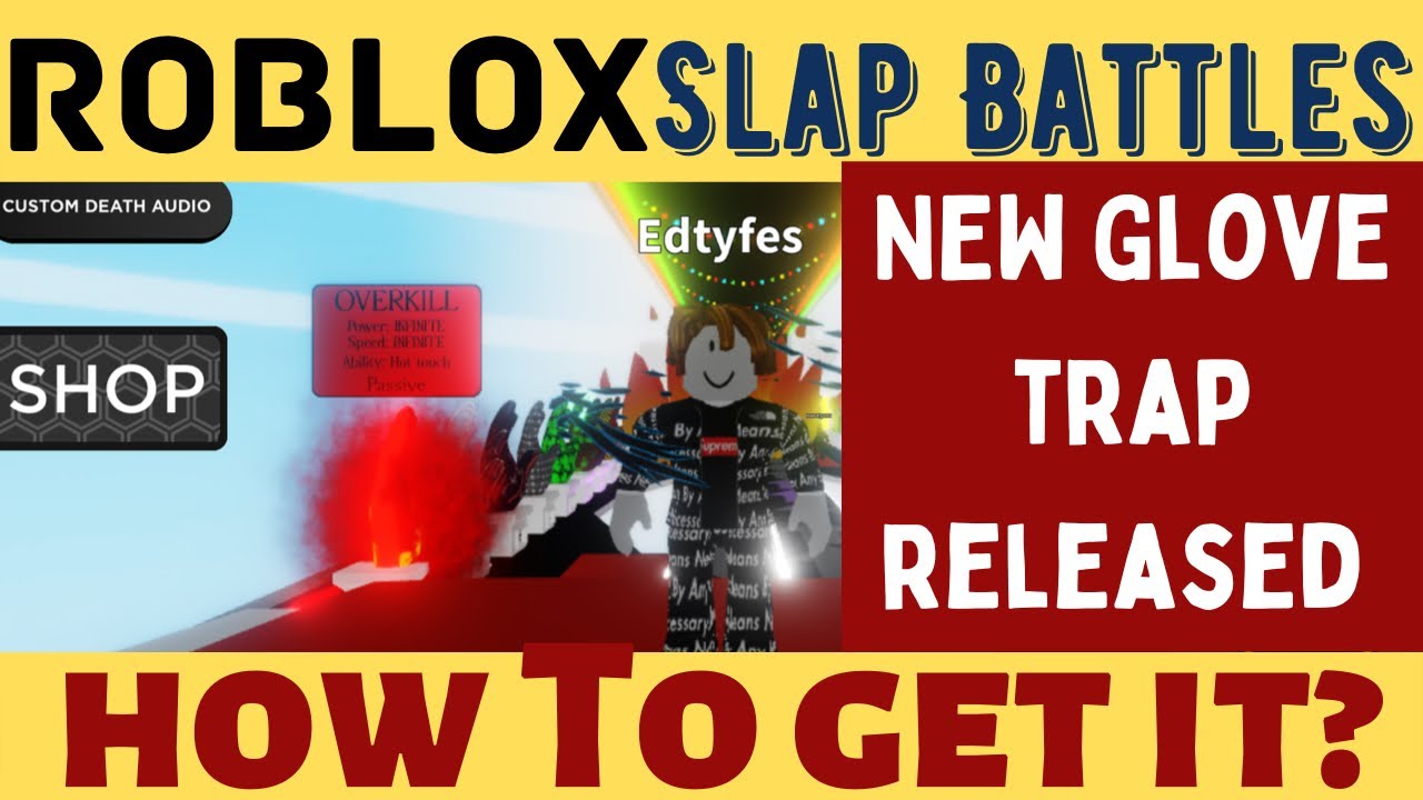 Slap battles roblox How to get the new glove ‘TRAP’ easily YouTube