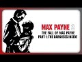 (PC) Max Payne 2: The Fall of Max Payne Long Play - Part 1: The Darkness Inside