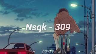 Nsqk - 309 (Lyrics)