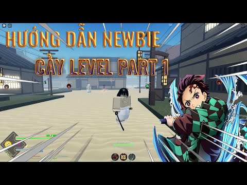 Project Slayers : Hướng dẫn newbie cày level cơ bản siêu nhanh -roblox