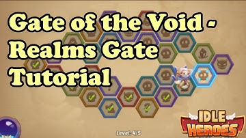 Idle Heroes - Void Realms Gate Tutorial and Introduction