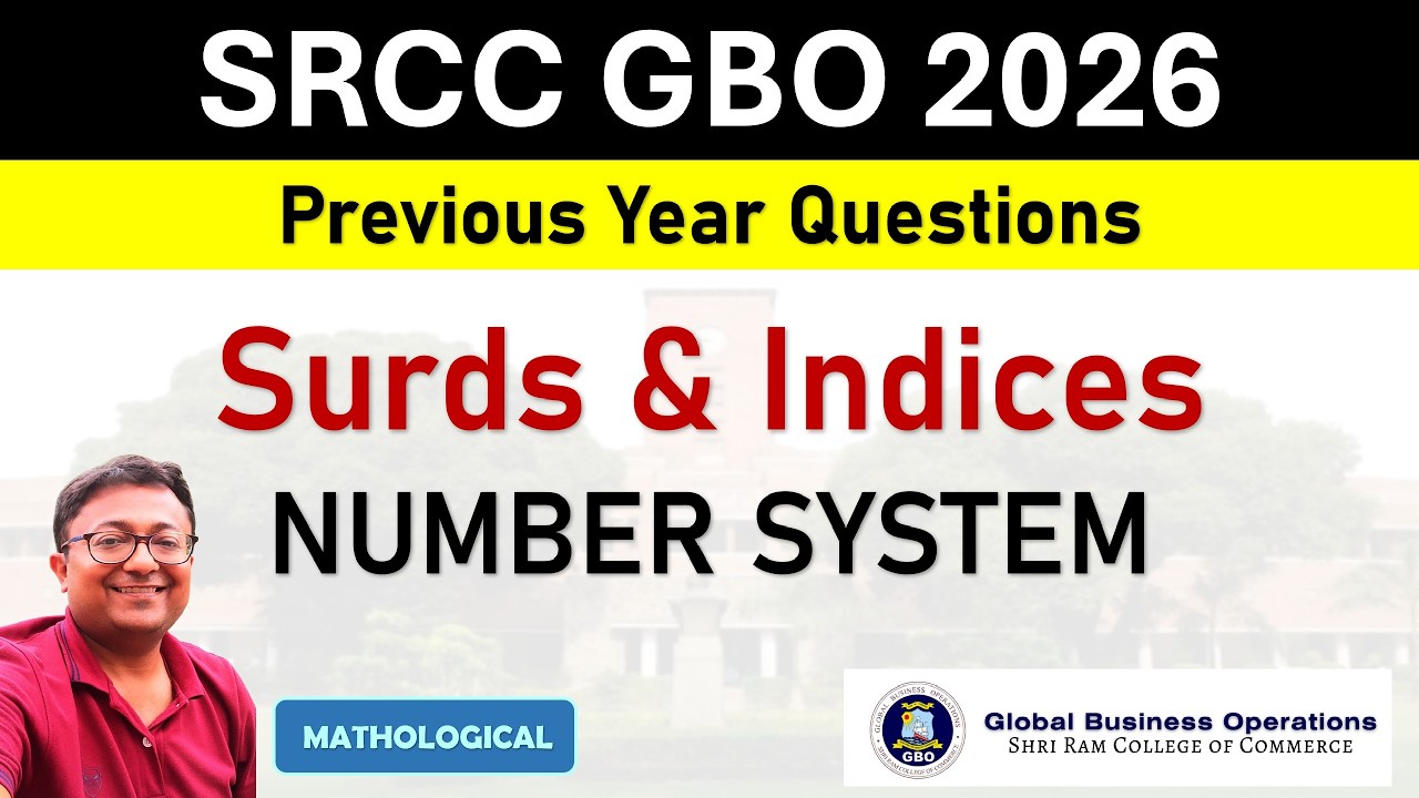 SRCC GBO 2026 || Surds and Indices | Number System || SRCC GBO QUANT PYQs and Solution