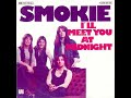 I&#39;ll meet you at midnight - Smokie