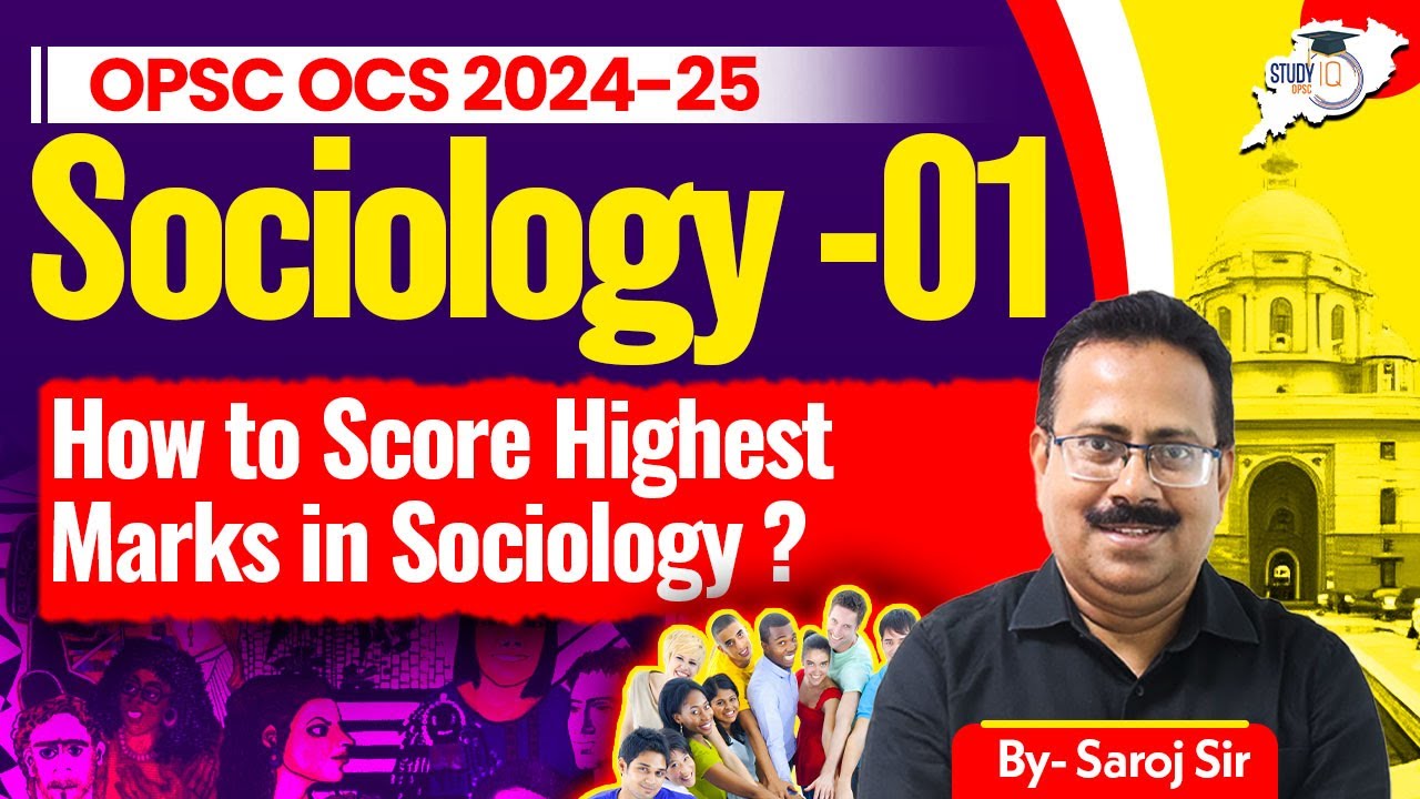 OPSC OCS 2024-25 | Sociology: How to  Score Highest Mark in Sociology Optional? By Saroj Sir