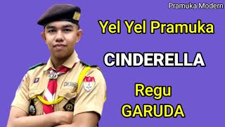 YEL YEL PRAMUKA CINDERELLA REGU GARUDA