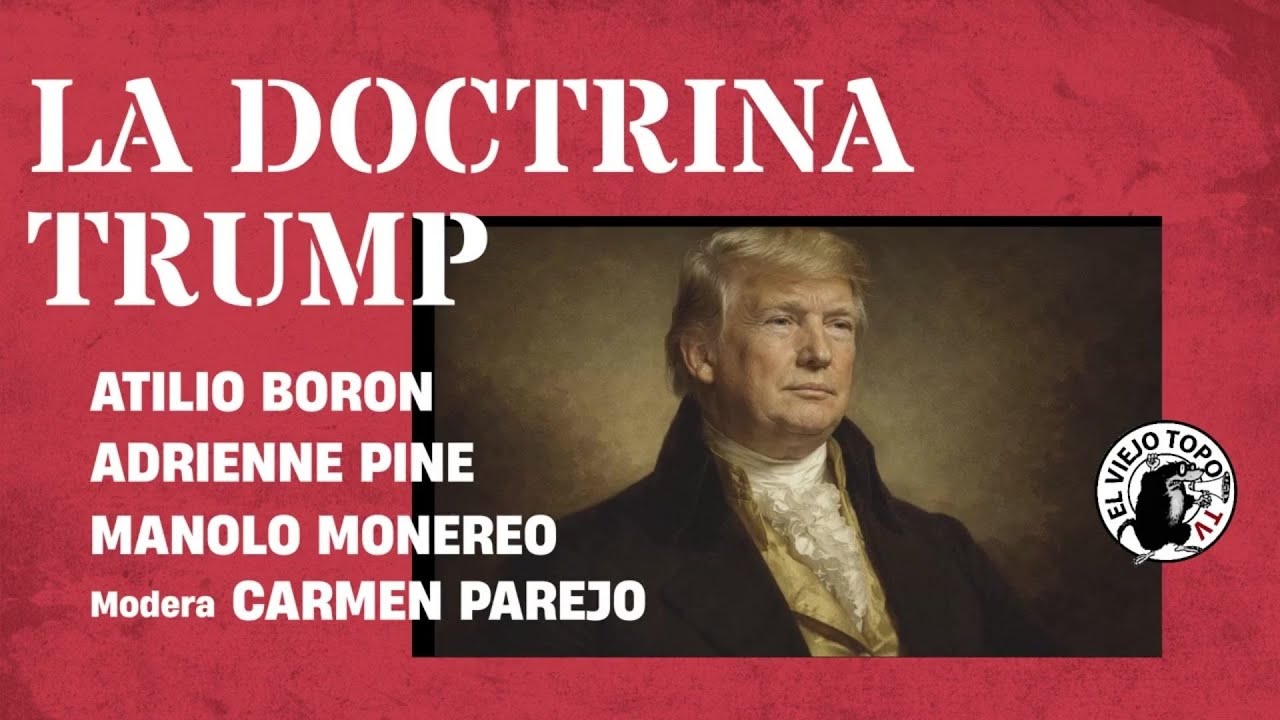 La Doctrina Trump- La Mesa de El Viejo Topo
