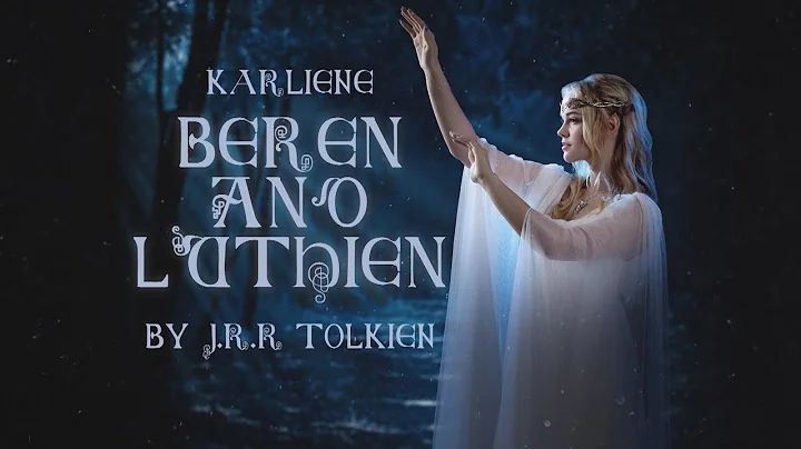 Karliene - Beren and Lthien