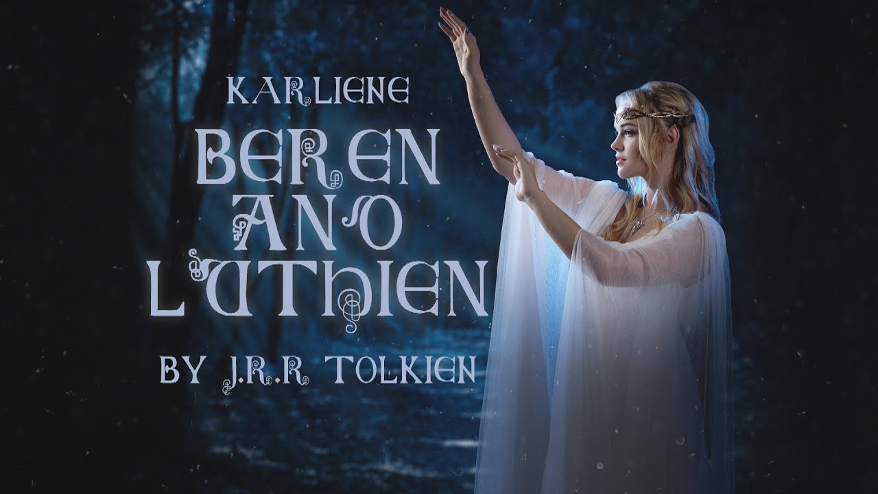 Karliene - Beren and Lúthien