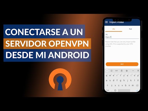 Cómo Conectarse a un Servidor OpenVPN Desde mi Dispositivo Android