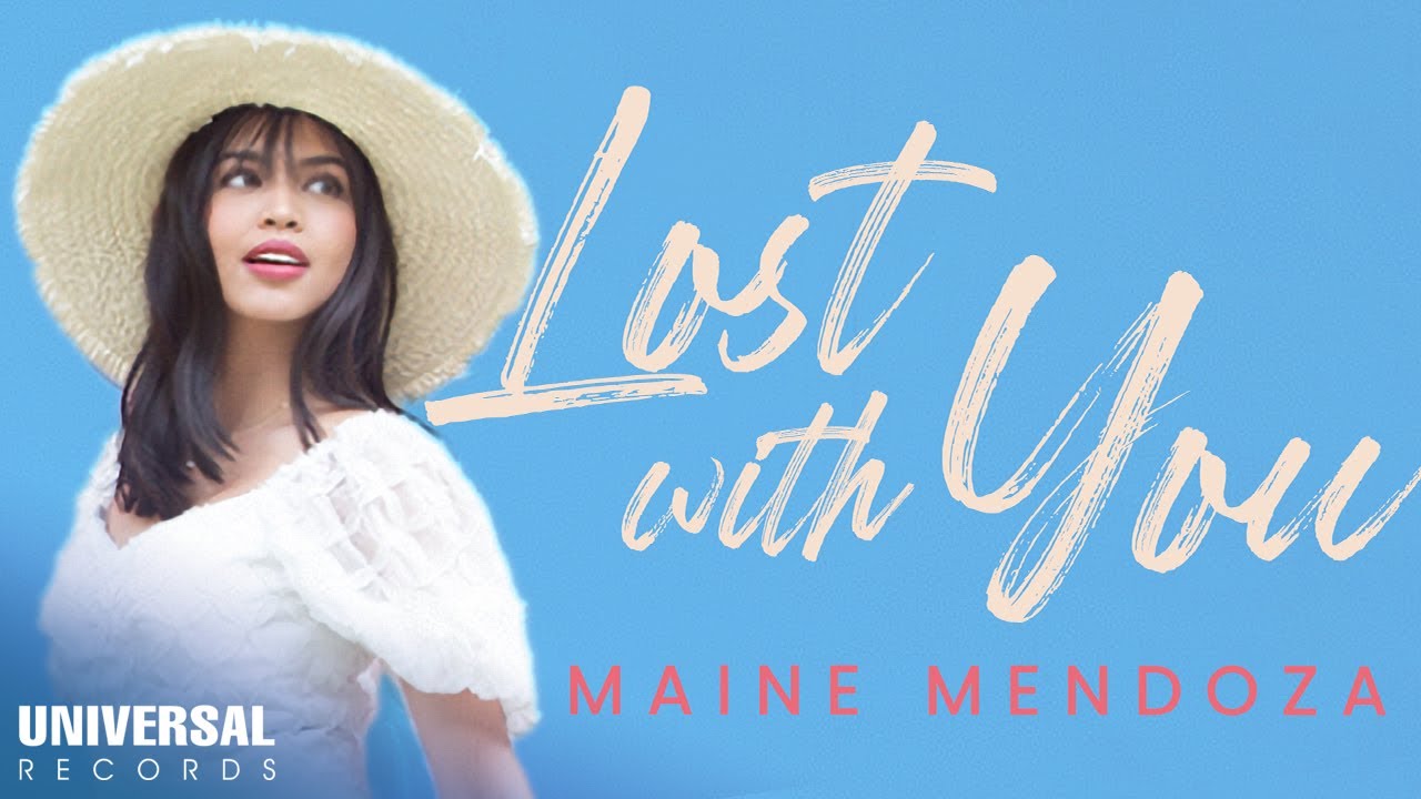 Maine Mendoza   Lost With You Official Lyric Video