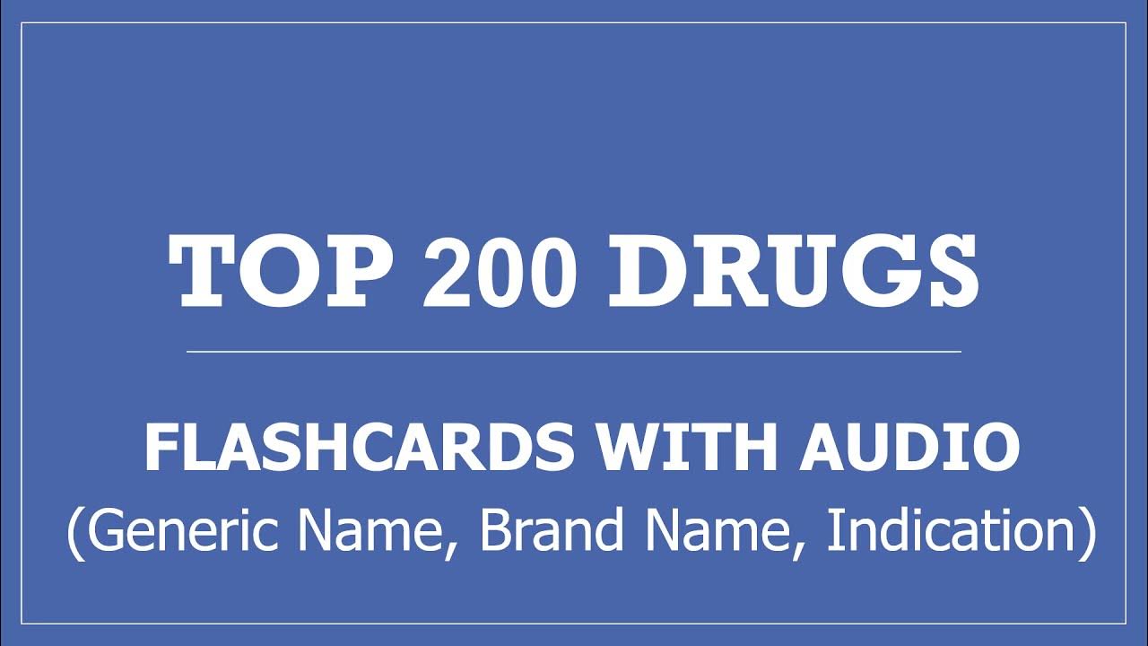Top 200 Drugs Pharmacy Flashcards with Audio Generic Name, Brand Name
