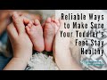 Reliable Ways to Make Sure Your Toddler&#39;s Feet Stay Healthy