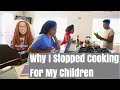 Why I No Longer Cook For My Children