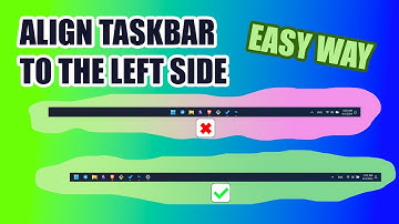 HOW TO ALIGN TASKBAR TO THE LEFT IN WINDOWS 11