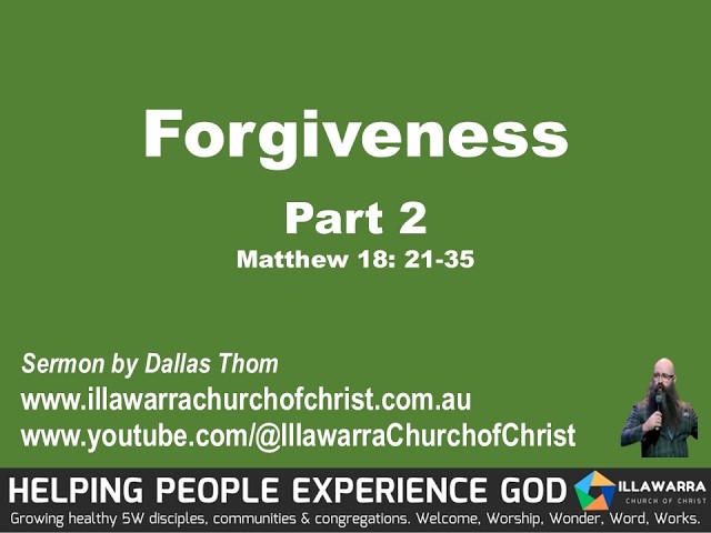 Forgiveness Part 2 Dallas Thom