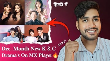 😍 Upcoming K & C Dramas in Hindi on MX Player | December 2025 New Releases