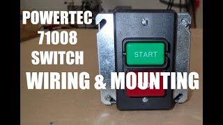 powertec 71008 switch mounting & wiring