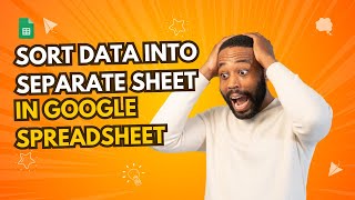 How to Automatically Sort Data Into Separate Sheets by Category in Google Sheets (Script Tutorial)