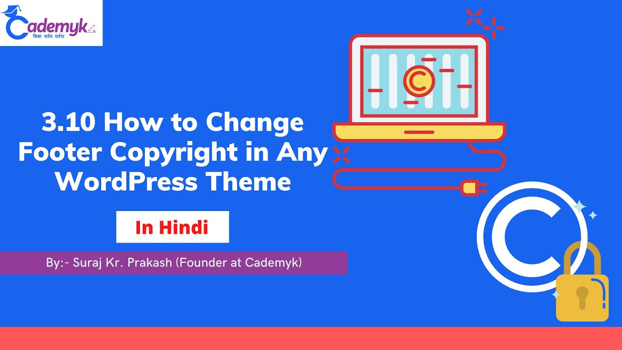 3.10 How to Change Footer Copyright in Any WordPress Theme | Header, & Footer Customization