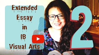 Extended Essay in IB Vis Arts - pt 2 (CRITERIA A + B)