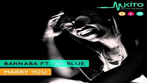 Barnaba Feat  Mr Blue   Marry You  Audio    Swahili Music medium