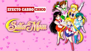 Efecto Cabro Chico - Sailor Moon